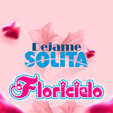 Dejame solita