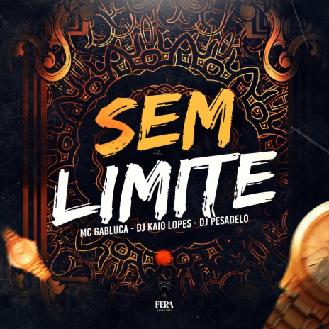 Sem Limite ft. Dj Kaio Lopes & Dj Pesadelo | Boomplay Music