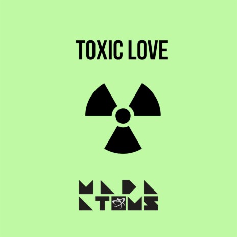 Toxic Love