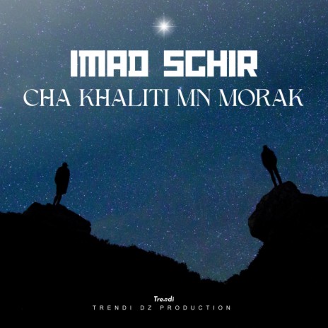 Cha Khaliti Mn Morak | Boomplay Music