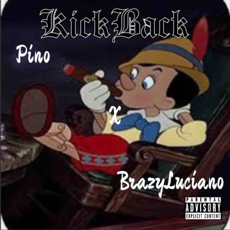 KickBack ft. Brazy Luciano | Boomplay Music