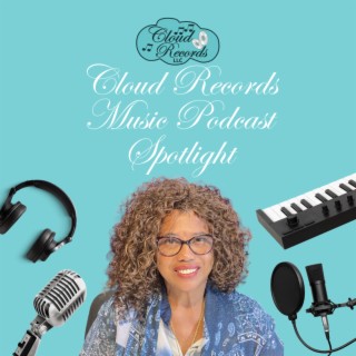The Cloudrecordsmusicchannel’s Podcast