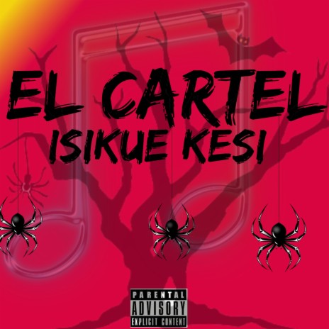 Isikue Kesi (feat. El Cartel 4760) | Boomplay Music
