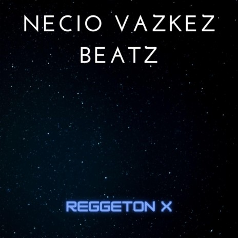 Reggeton x | Boomplay Music