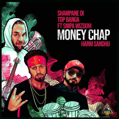 Money Chap (feat. Snipa Wizdom) | Boomplay Music