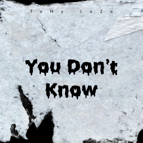 You Don't Know