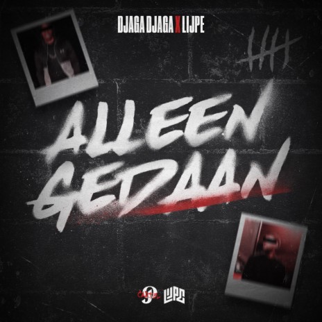 Alleen Gedaan ft. Lijpe | Boomplay Music