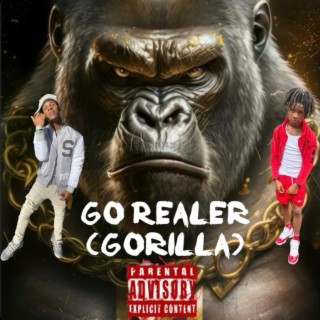 Go Realer (Gorilla)