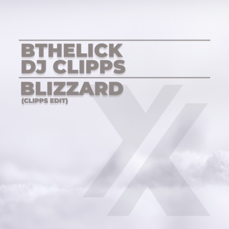 Blizzard (Clipps Edit) ft. DJ Clipps