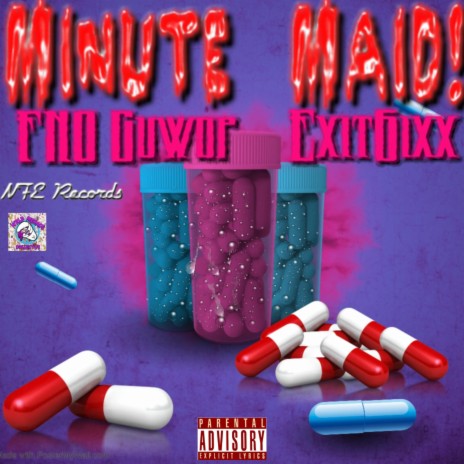Minute Maid ft. Exit6ixx | Boomplay Music