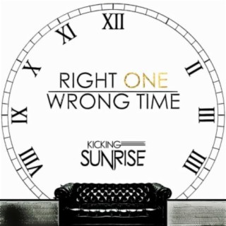 Right One, Wrong Time