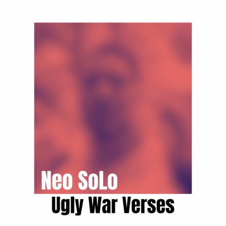 Ugly War Verses