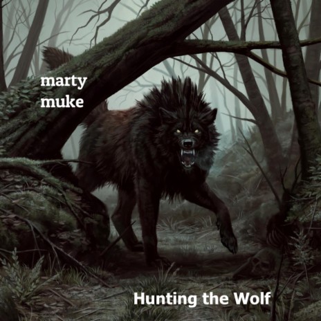 Hunting the Wolf | Boomplay Music
