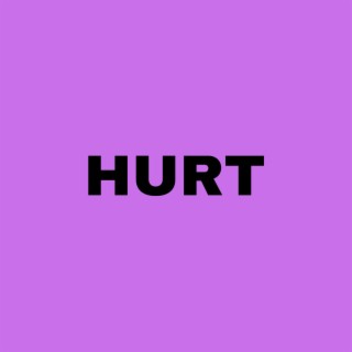 hurt. lyrics | Boomplay Music