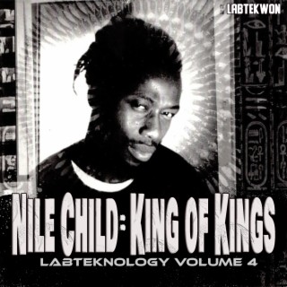 Nile Child: King of Kings (Labteknology Volume 4)