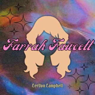Farrah Fawcett lyrics | Boomplay Music
