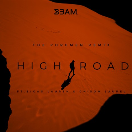 High Road (The Phremen Remix) ft. The Phremen, Sigag Lauren & Chisom Laurel
