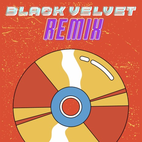 Black Velvet - Remix | Boomplay Music