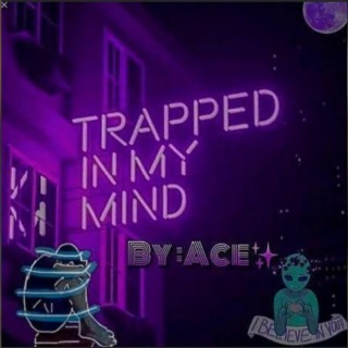 Trapped In My Mind