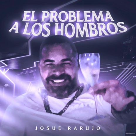 El Problema a los Hombros | Boomplay Music