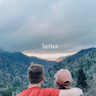 Better ft. Priscilla Sabourin lyrics | Boomplay Music