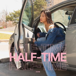 Half-time lyrics | Boomplay Music