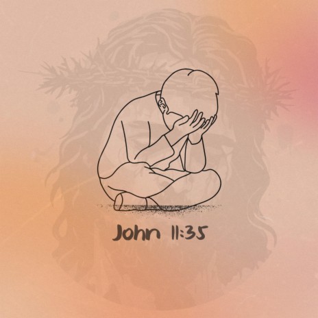 John 11:35 | Boomplay Music