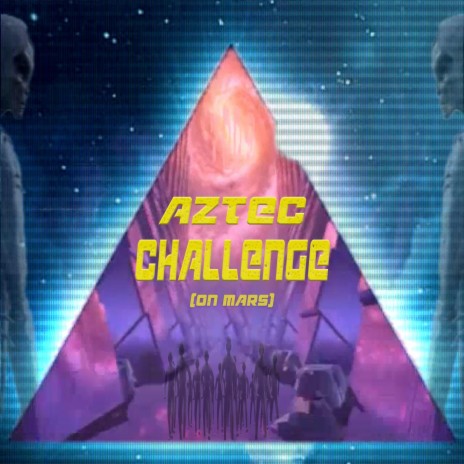 Aztec Challenge on Mars | Boomplay Music