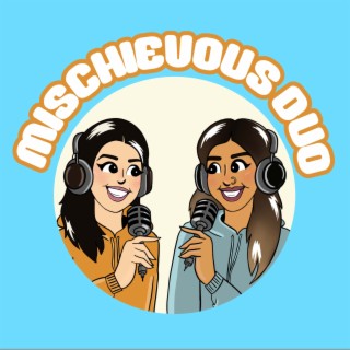 Mischievous Duo - EP.16: Grade School Drama