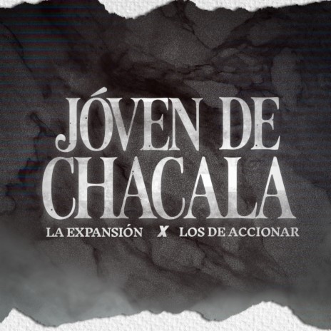 Jóven De Chacala ft. los de accionar | Boomplay Music