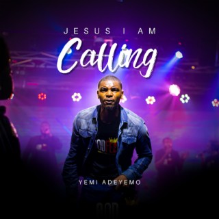 Jesus I Am Calling