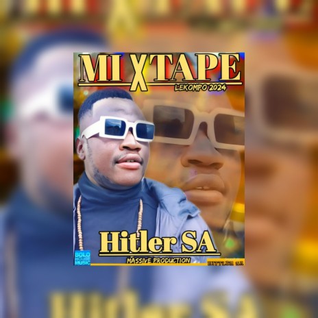2024 Lekompo Mixtape Hitler SA | Boomplay Music