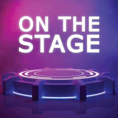 On the Stage | Boomplay Music