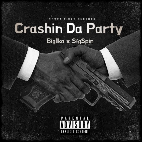 Big1ka x SfgSpin (Crashin Da Parties)