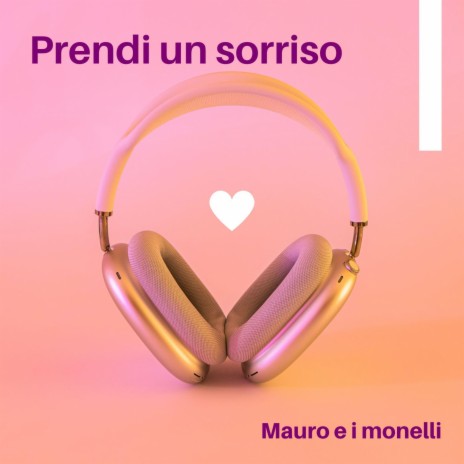 Prendi un sorriso | Boomplay Music