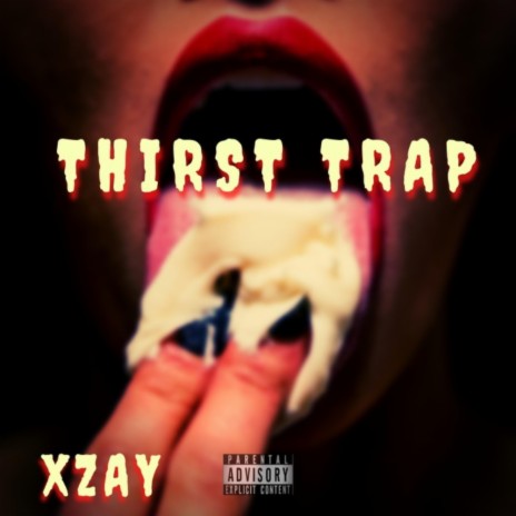 Thirst Trap | Boomplay Music