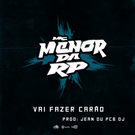 Vai fazer carão ft. Jean du PCB DJ | Boomplay Music