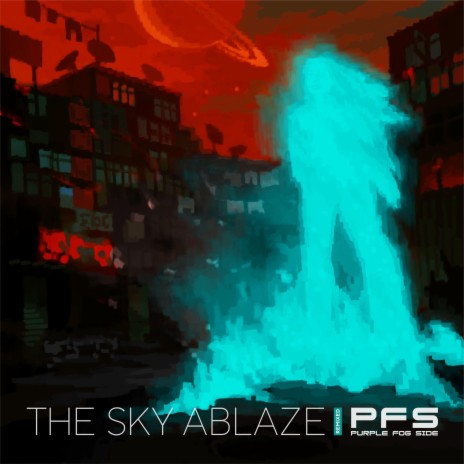 The Sky Ablaze (C0r3 C1ty Remix)