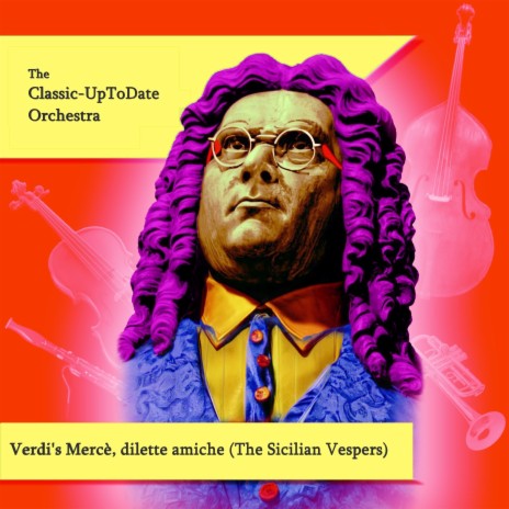 Verdi's Mercè, dilette amiche (The Sicilian Vespers) | Boomplay Music