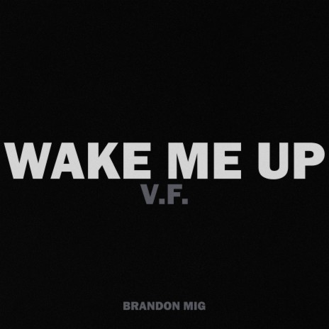 Wake Me Up V.F. | Boomplay Music