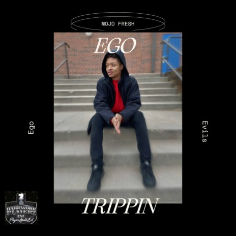 Ego Trippin | Boomplay Music