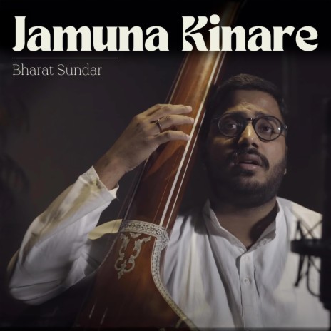 Jamuna Kinare ft. Bharat Sundar | Boomplay Music