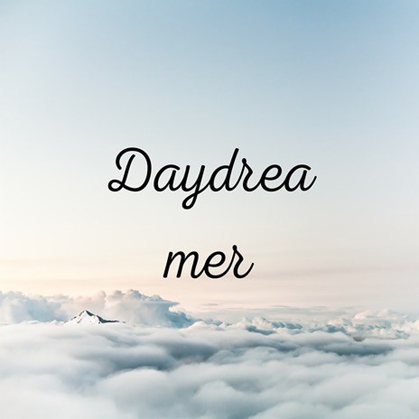 Daydreamer | Boomplay Music