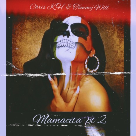 Mamacita, Pt. 2 (feat. Tommy Will) | Boomplay Music