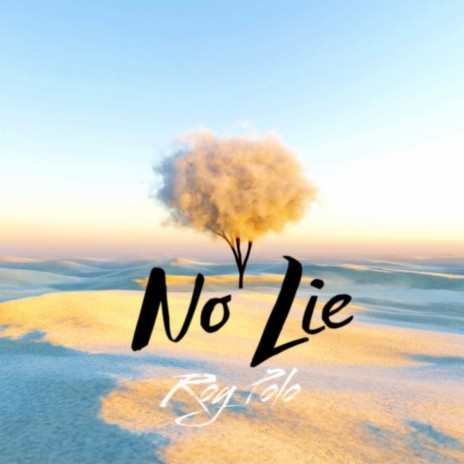No Lie | Boomplay Music