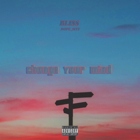 Change Your Mind ft. dope_mtf | Boomplay Music