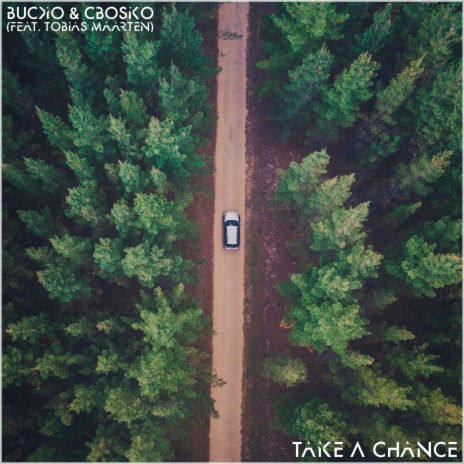 Take A Chance ft. Cbosko & Tobias Maarten | Boomplay Music