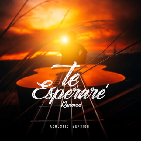 Te Esperaré (Acoustic Version) | Boomplay Music