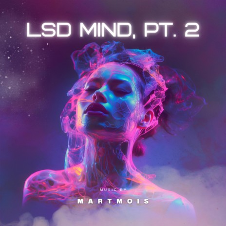 LSD Mind, Pt. 2 | Boomplay Music