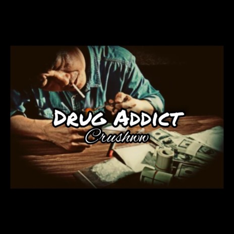 Drug Addict | Boomplay Music